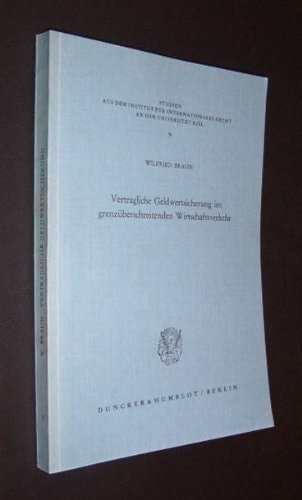 Vertragliche Geldwertsicherung im grenzüberschreitenden Wirtschaftsverkehr