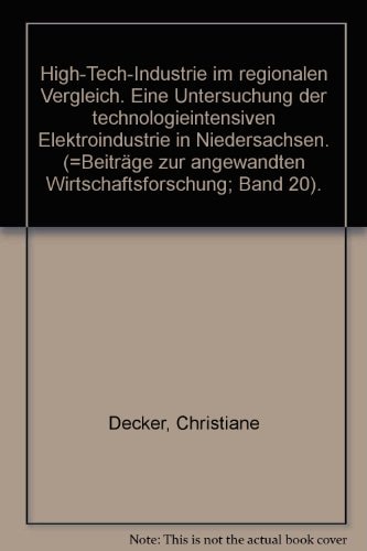 High-Tech-Industrie im regionalen Vergleich eine Untersuchung der technologieintensiven Elektroindustrie in Niedersachsen