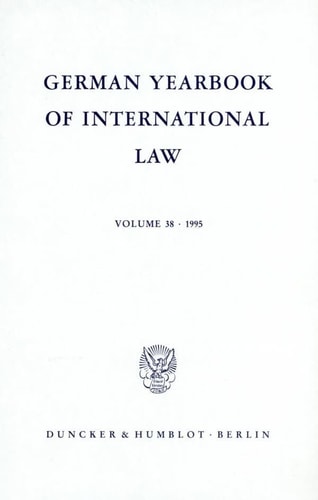 German Yearbook of International Law / Jahrbuch Für Internationales Recht Vol. 38 (1995).