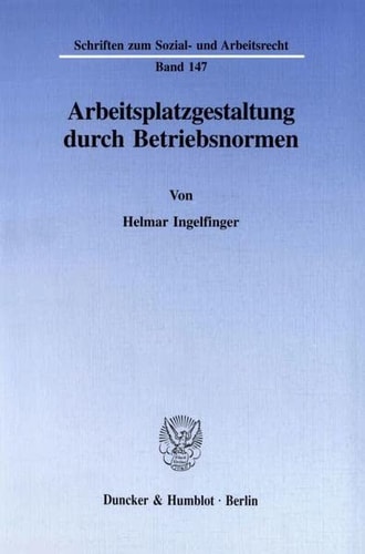 Arbeitsplatzgestaltung durch Betriebsnormen