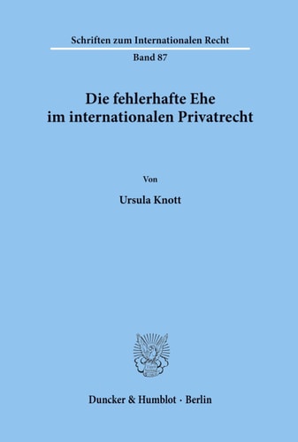 Die fehlerhafte Ehe im internationalen Privatrecht