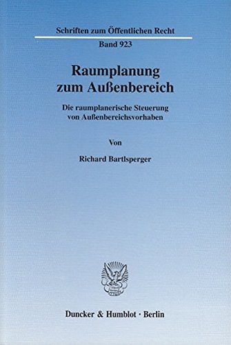 Raumplanung zum Aussenbereich die raumplanerische Steuerung von Aussenbereichsvorhaben