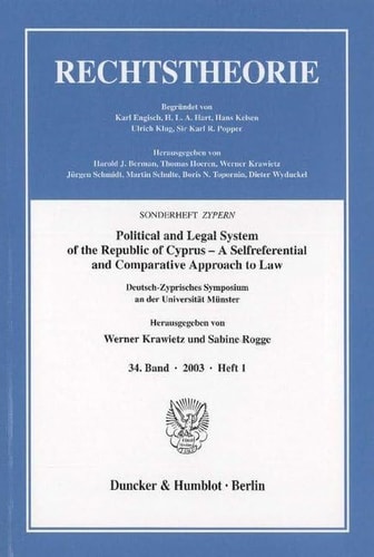 Political and legal system of the Republic of Cyprus a selfreferential and comparative approach to law : Sonderheft Zypern ; Deutsch-Zyprisches Symposium an der Universität Münster