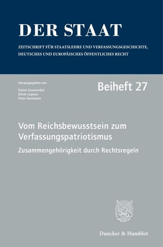 Vom Reichsbewusstsein zum Verfassungspatriotismus Zusammengehörigkeit durch Rechtsregeln : Tagung der Vereinigung für Verfassungsgeschichte auf der Zeche Zollverein (Essen) vom 17.-19. Februar 2020