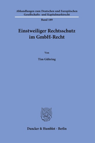 Einstweiliger Rechtsschutz im GmbH-Recht