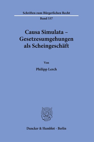 Causa Simulata - Gesetzesumgehungen als Scheingeschäft
