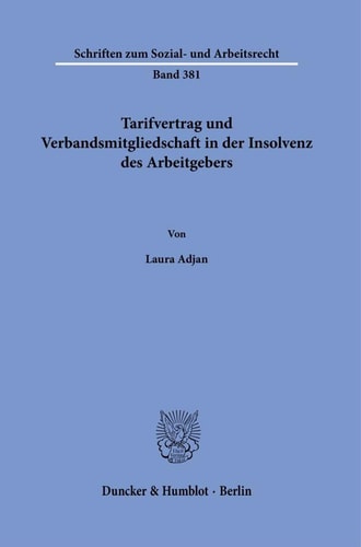 Tarifvertrag und Verbandsmitgliedschaft in der Insolvenz des Arbeitgebers