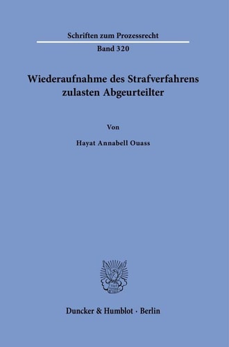 Wiederaufnahme Des Strafverfahrens Zulasten Abgeurteilter