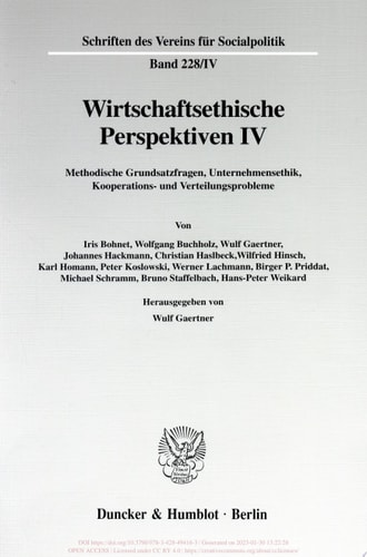 Wirtschaftsethische Perspektiven IV Methodische Grundsatzfragen, Unternehmensethik, Kooperations- und Verteilungsprobleme