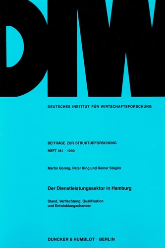 Der Dienstleistungssektor in Hamburg Stand, Verflechtung, Qualifikation und Entwicklungschancen