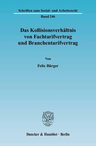 Das Kollisionsverhältnis von Fachtarifvertrag und Branchentarifvertrag