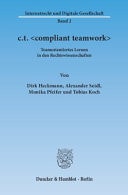 c.t. compliant teamwork Teamorientiertes Lernen in den Rechtswissenschaften