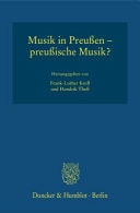 Musik in Preußen - Preußische Musik? Preußen in Seinen Künstlerischen Ausdrucksformen, Band 2