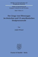 Der Zeuge vom Hörensagen im deutschen und US-amerikanischen Strafprozessrecht
