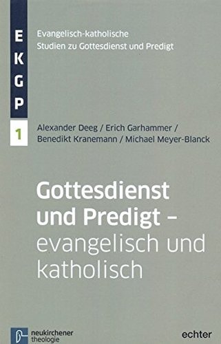 Gottesdienst und Predigt - evangelisch und katholisch