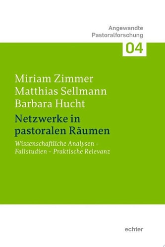 Netzwerke in pastoralen Räumen Wissenschaftliche Analysen — Fallstudien — Praktische Relevanz