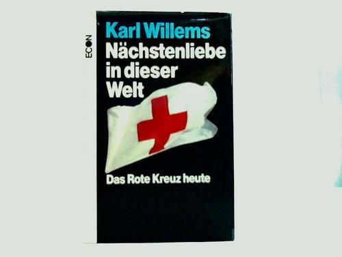 Nächstenliebe in dieser Welt d. Dt. Rote Kreuz heute
