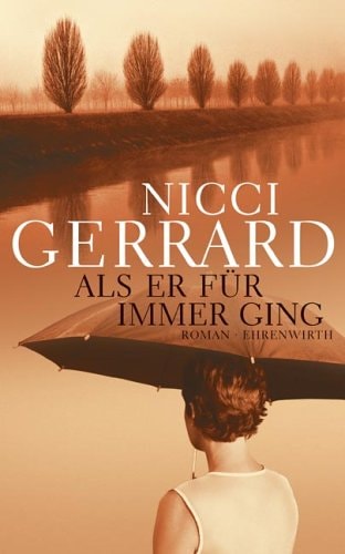 Als er für immer ging Roman