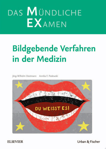 MEX Das mündliche Examen - Bildgebende Verfahren in der Medizin