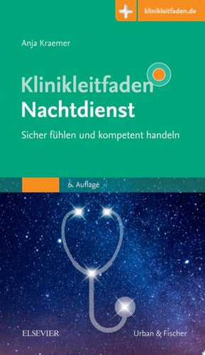 Klinikleitfaden Nachtdienst - Sicher fühlen und souverän handeln