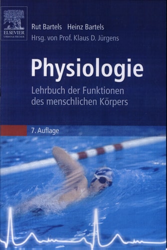 Physiologie Lehrbuch der Funktionen des menschlichen Körpers ; 25 Tabellen