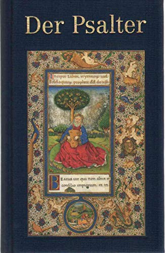 Der Psalter illustriert mit Miniaturen aus mittelalterlichen Handschriften