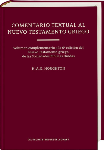 Un Comentario Textual al Nuevo Testamento Griego (Spanish Edition)