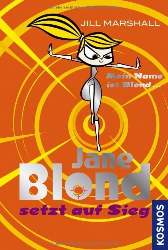 Jane Blond Jane Blond setzt auf Sieg