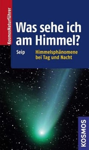 Was sehe ich am Himmel? Himmelsphänomene bei Tag und Nacht