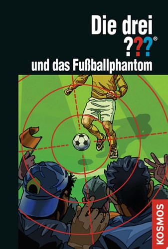 Die drei ??? und das Fußballphantom (drei Fragezeichen)