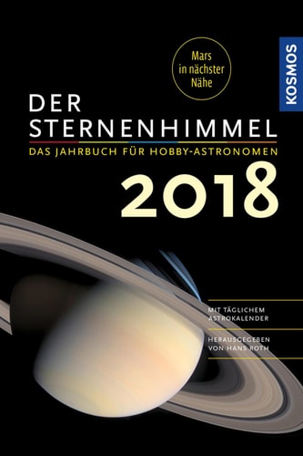 Der Sternenhimmel 2018 Das Jahrbuch für Hobby-Astronomen