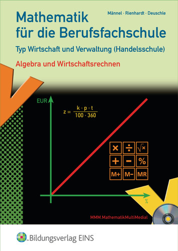Mathematik für die Berufsfachschule, Typ Wirtschaft (Handelsschule) Hauptbd.