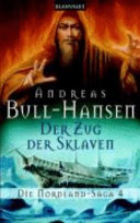 Die Nordland-Sage 04. Der Zug der Sklaven