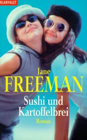 Sushi und Kartoffelbrei Roman