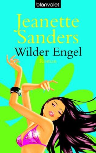 Wilder Engel Roman