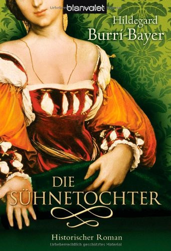 Die Sühnetochter historischer Roman