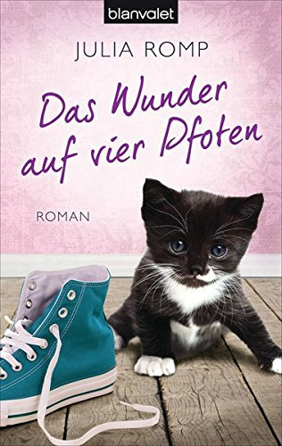 Das Wunder auf vier Pfoten Roman