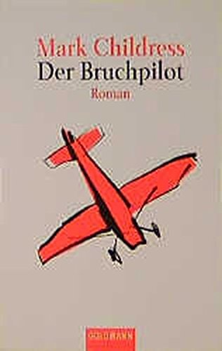 Der Bruchpilot Roman