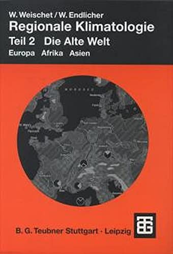 Regionale Klimatologie, Tl.2, Die Alte Welt