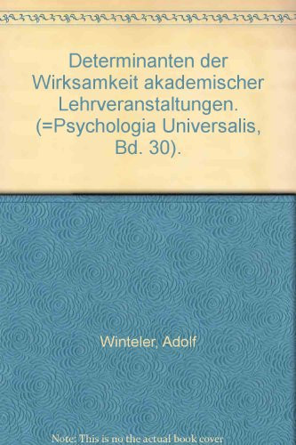 Determinanten der Wirksamkeit akademischer Lehrveranstaltungen (Psychologia universalis) (German Edition)
