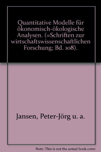 Quantitative Modelle für ökonomisch-ökologische Analysen