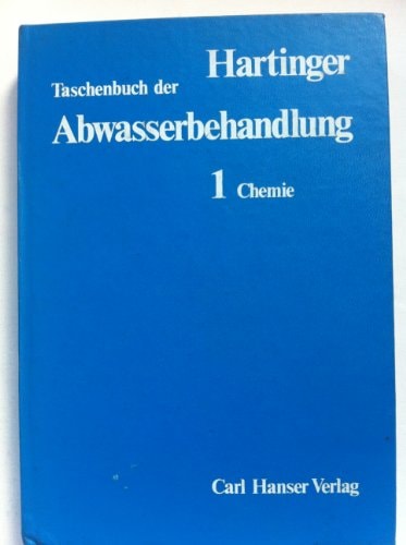 Taschenbuch der Abwasserbehandlung für die metallverarbeitende Industrie Chemie