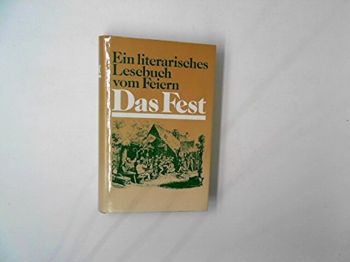 Das Fest: Ein Lesebuch vom Feiern (Hanserbibliothek) (German Edition)