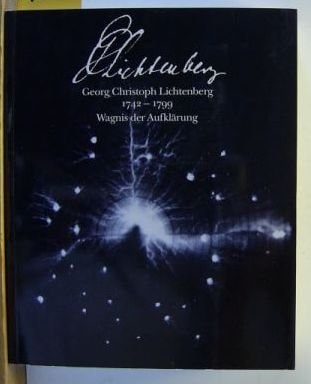 Georg Christoph Lichtenberg 1742-1799: Wagnis der Aufklärung (German Edition)