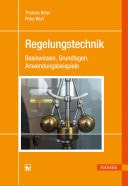 Regelungstechnik Grundlagen und praktische Anwendungen
