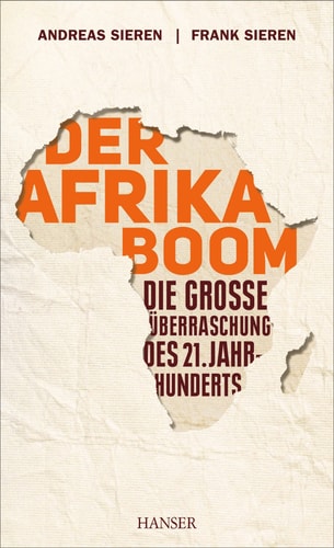 Der Afrika-Boom die grosse Überraschung des 21. Jahrhunderts