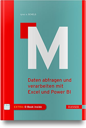 M Daten abfragen und verarbeiten mit Excel und Power BI
