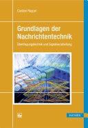 Grundlagen der Nachrichtentechnik Übertragungstechnik und Signalverarbeitung