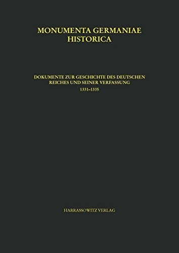 Monumenta Germaniae historica inde ab anno Christi quingentesimo usque ad annum millesimum et quingentesimum: Inde ab a. MCCCXXV usque ad a. MCCCXXX [1325-1330], editit Iacobus Schwalm