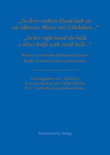 "In her right hand she held a silver knife with small bells..." studies in Indian culture and literature